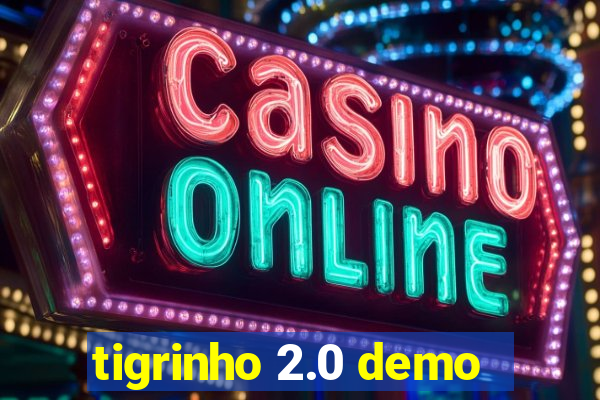 tigrinho 2.0 demo